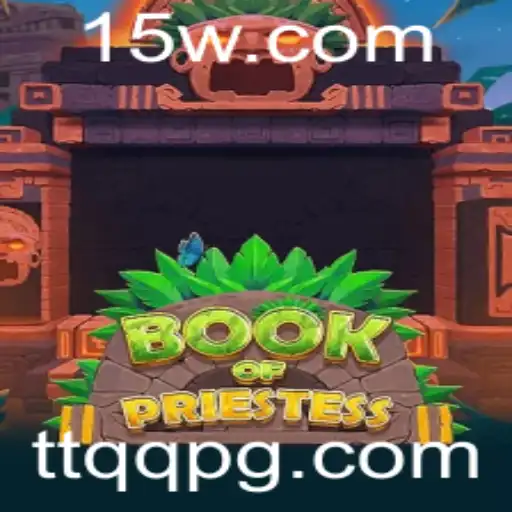 Book Of Priestess: O Fascinante Jogo de Estratégia e Misticismo com TTQQ